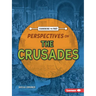 Perspectives on the Crusades