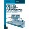 Forensic Chemistry Fundamentals: Forensic Analytical Chemistry, Instrumental Forensic Analysis, Forensic Report Writing, Criminalistics, Locard's Prin