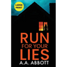 Run For Your Lies: Large Print Psychological Thriller