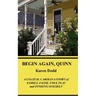 Begin Again. Quinn