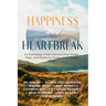 Happiness and Heartbreak
