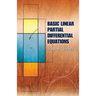 Basic Linear Partial Differential Equations