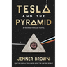 Tesla And The Pyramid