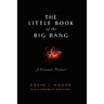 The Little Book of the Big Bang: A Cosmic Primer