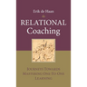 Relational Coaching: Journeys Towards Mastering One-To-One Learning