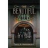 The Beautiful Club
