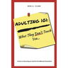 Adulting 101: What They Don't Teach You