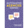 Automated Agencies: The Transformation of Government Guidance