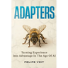 Adapters: Turning Experience Into Advantage In The Age Of AI