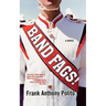 Band Fags!
