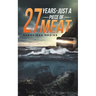 27 Years - Just a Piece of Meat