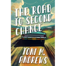 The Road To Second Chance