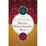 The Busy Woman's Guide to Writing a World-Changing Book