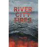 River City Fires