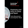 Elephants and Ivory in China and Spain