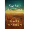 The Last Real Place