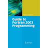 Guide to FORTRAN 2003 Programming