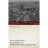 Oscar Danby, V.C. - A Tale of the Great European War