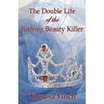 The Double Life of the Bathing Beauty Killer