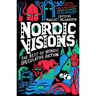 Nordic Visions: The Best of Nordic Speculative Fiction