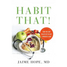Habit That!: How You Can Health Up in Just 5 Minutes a Day