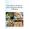 Vidya Sinha's Cookbook Indian Vegetarian Recipes of Bhojpur
