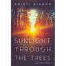 Sunlight Through the Trees and Other Poems