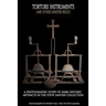 Torture Instruments and Other Sinister Relics: A photographic study of dark historic artifacts in the Steve Santini collection