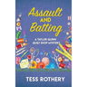 Assault and Batting: A Taylor Quinn Quilt Shop Mystery