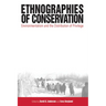 Ethnographies of Conservation: Environmentalism and the Distribution of Privilege