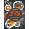 Brown Sugar Kitchen: New-Style, Down-Home Recipes from Sweet West Oakland