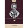 The Life and Martyrdom of Polycarp