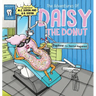 The Adventures of Daisy the Donut: Daphne the Dental Hygienist