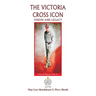The Victoria Cross Icon: Vision and Legacy