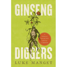 Ginseng Diggers: A History of Root and Herb Gathering in Appalachia