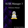 SUSE Manager 3 - Refernce Manual