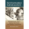 Sustainable Genealogy: Separating Fact from Fiction in Family Legends