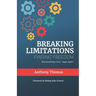 Breaking Limitations Finding Freedom