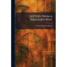 Letters From a Senator's Wife