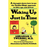 Waking Up Just in Time