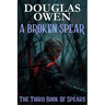 A Broken Spear