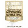 Network Marketing - Recruiting & Retailing Mastery: Negotiation 101