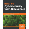 Hands-On Cybersecurity with Blockchain