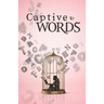 Captive to Words