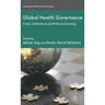 Global Health Governance: Crisis, Institutions and Political Economy