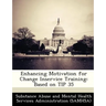 Enhancing Motivation for Change Inservice Training: Based on Tip 35