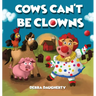 Cows Can't Be Clowns
