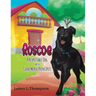Roscoe a Respectable Dog with Good Moral Principles