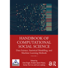 Handbook of Computational Social Science, Volume 2: Data Science, Statistical Modelling, and Machine Learning Methods