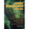 Really Dangerous Ideas